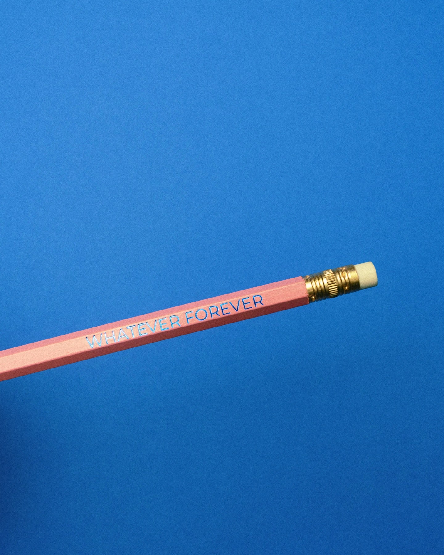 Whatever Forever Pencil